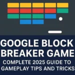What is Google Block Breaker Game: Complete 2025 Guide to Gameplay Tips and Tricks
