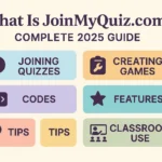 What Is JoinMyQuiz.com? Complete 2025 Guide to Joining Quizzes Creating Games Codes Features Tips Classroom Use
