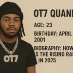 What is OT7 Quanny Age Birthday and Biography How Old Is the Rising Rapper in 2025