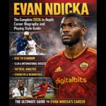 Evan Ndicka The Complete 2026 In-Depth Career Biography and Playing Style Guide
